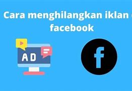 Cara Menghilangkan Iklan Di Facebook Hp Android