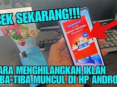 Kenapa Iklan Bisa Muncul Sendiri Di Android